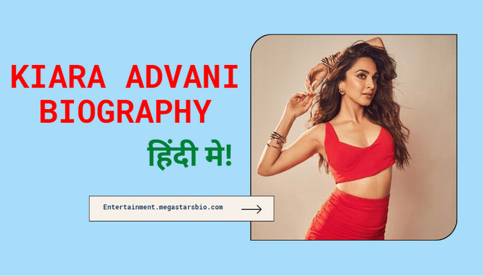 Kiara Advani Biography